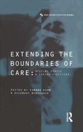 book Extending the Boundaries of Care: Medical Ethics and Caring Practices