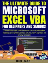 book The Ultimate Guide To Microsoft Excel Vba For Beginners And Seniors