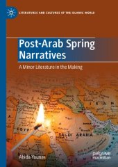 book Post-Arab Spring Narratives: A Minor Literature in the Making