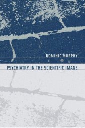 book Psychiatry in the Scientific Image