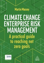 book Climate Change Enterprise Risk Management: A Practical Guide to Reaching Net Zero Goals