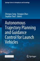 book Autonomous Trajectory Planning and Guidance Control for Launch Vehicles