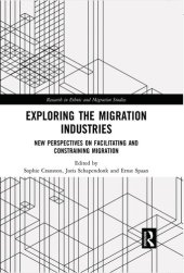 book Exploring the Migration Industries: New Perspectives on Facilitating and Constraining Migration