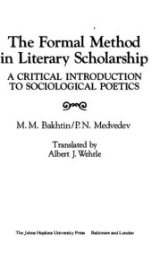 book The Formal Method in Literary Scholarship: A Critical Introduction to Sociological Poetics