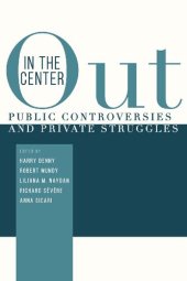 book Out in the Center: Public Controversies and Private Struggles