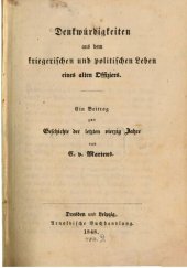 book Denkwürdigkeiten aus dem kriegerischen und politischen Leben eines alten Offiziers : Ein Beitrag zur Geschichte der letzten vierzig Jahre