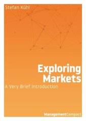 book Exploring Markets: A Very Brief Introduction