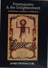 book Freemasonry and Enlightenment: Architecture, Symbols, and Influences