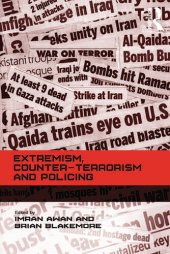 book Extremism, Counter-terrorism and Policing