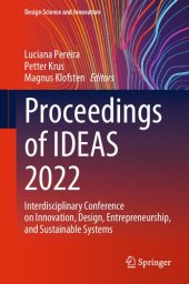 book Proceedings of IDEAS 2022: Interdisciplinary Conference on Innovation, Design, Entrepreneurship, and Sustainable Systems