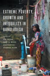 book Extreme Poverty, Growth and Inequality in Bangladesh