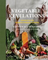 book Vegetable Revelations: Inspiration for Produce-Forward Cooking