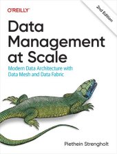 book Data Management at Scale: Modern Data Architecture with Data Mesh and Data Fabric