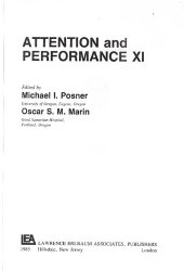 book Attention and Performance XI: Mechanism of Attention