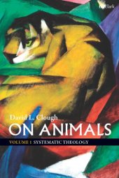 book On Animals: Volume I: Systematic Theology