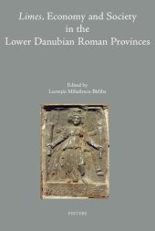 book Limes, Economy and Society in the Lower Danubian Roman Provinces