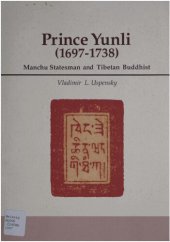 book Prince Yunli (1697-1738): Manchu Statesman and Tibetan Buddhist