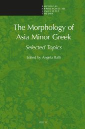 book The Morphology of Asia Minor Greek: Selected Topics