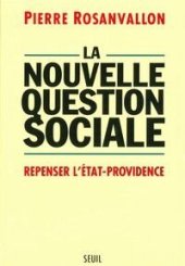 book La Nouvelle Question sociale - Repenser l'Etat-providence