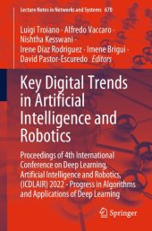 book Key Digital Trends in Artificial Intelligence and Robotics: Proceedings of 4th International Conference on Deep Learning, Artificial Intelligence and Robotics, (ICDLAIR) 2022 - Progress in Algorithms and Applications of Deep Learning