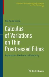 book Calculus of Variations on Thin Prestressed Films: Asymptotic Methods in Elasticity