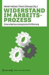 book Widerstand im Arbeitsprozess. Eine arbeitssoziologische Einführung