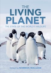 book The Living Planet: The State of the World's Wildlife