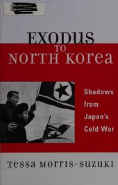 book Exodus to North Korea: Shadows from Japan's Cold War