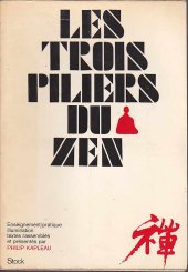 book Les Trois Piliers du zen : Enseignement - Pratique - Illumination