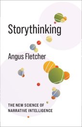 book Storythinking: The New Science of Narrative Intelligence