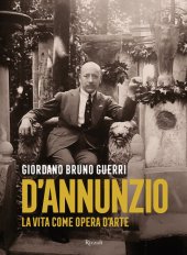 book Gabriele D'Annunzio. La vita come opera d'arte