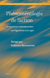 book Phénoménologie de l'action. Perspectives contemporaines sur l'agentivité et le sujet