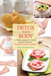 book Detox Your Body: A Holistic Approach to Health with the Wisdom of Traditional Chinese Medicine