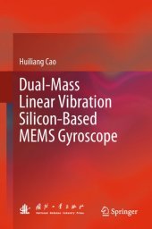 book Dual-Mass Linear Vibration Silicon-Based MEMS Gyroscope