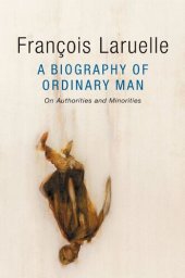 book A Biography of Ordinary Man: On Authorities and Minorities