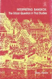 book Interpreting Bangkok. The Urban Question in Thai Studies