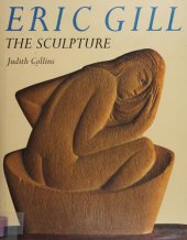 book Eric Gill, the Sculpture: A Catalogue Raisonné