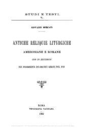 book Antiche reliquie liturgiche ambrosiane e romane: con un «Excursus» sui frammenti dogmatici ariani del Mai