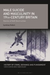 book Male Suicide and Masculinity in 19th-century Britain: Stories of Self-Destruction