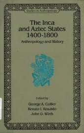 book The Inca and Aztec states, 1400-1800 : anthropology and history