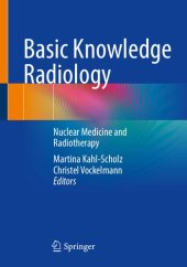 book Basic Knowledge Radiology: Nuclear Medicine and Radiotherapy With 215 Illustrations