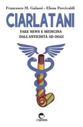 book Ciarlatani. Fake news e medicina dall'antichità a oggi