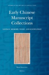 book Early Chinese Manuscript Collections: Sayings, Memory, Verse, and Knowledge