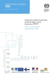 book Analyse du système de protection sociale au Togo à travers le processus SPPOT Vers un socle national de protection sociale au Togo: Vers un socle national de protection sociale au Togo