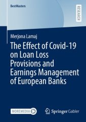 book The Effect of Covid-19 on Loan Loss Provisions and Earnings Management of European Banks