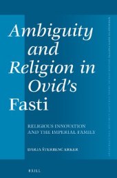 book Ambiguity and Religion in Ovid's Fasti: Religious Innovation and the Imperial Family