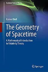 book The Geometry of Spacetime: A Mathematical Introduction to Relativity Theory