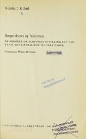 book Borgerskapet og fascismen : de borgerlige samfunns utvikling fra den klassiske liberalisme til våre dager