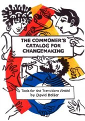 book The Commoner's Catalog for Changemaking: Tools for the Transitions Ahead