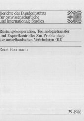 book Rüstungskooperation, Technologietransfer und Exportkontrolle: Zur Problemlage der amerikanischen Verbündeten